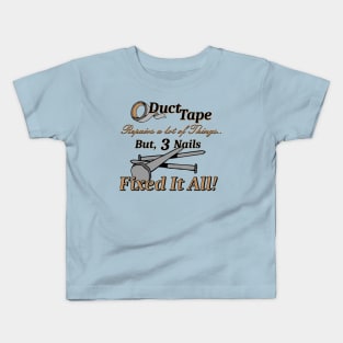 3 Nails Fixed It All! Kids T-Shirt